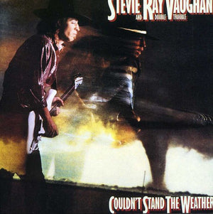 STEVIE RAY VAUGHAN | COULDNT STAND THE WEATHER