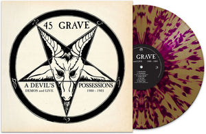 45 GRAVE | DEVIL'S POSSESSIONS - DEMOS AND  LIVE 1980 - 1983 (PURPLE AND GOLD SPLATTER EDITION) (VINYL)