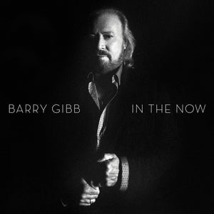 BARRY GIBB | IN THE NOW