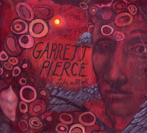 GARRETT PIERCE | LIKE A MOTH