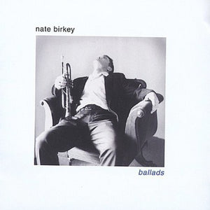 NATE BIRKEY | BALLADS