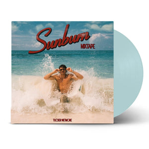 TUCKER WETMORE | SUNBURN MIXTAPE (VINYL)
