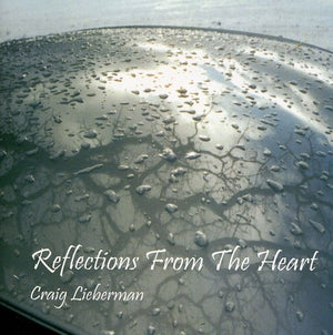 CRAIG LIEBERMAN | REFLECTIONS FROM THE HEART