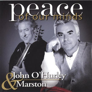JOHN O'HURLEY & MARSTON^JOHN O'HURLEY | PEACE OF OUR MINDS