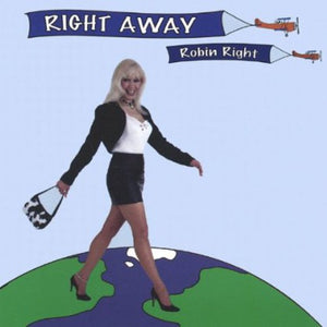 ROBIN RIGHT | RIGHT AWAY