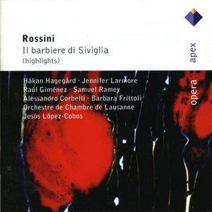 JESUS L PEZ-COBOS^G. ROSSINI | ROSSINI: IL BARBIER DI SIVIGIA (HIGHLIGHTS)