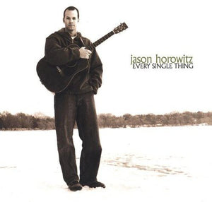 JASON HOROWITZ | EVERY SINGLE THING