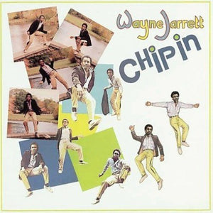 WAYNE JARRETT | CHIPIN