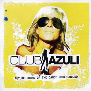 CLUB AZULI 2: FUTURE SOUND OF THE DANCE / VARIOUS