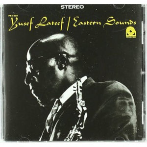 YUSEF LATEEF | EASTERN SOUNDS (RUDY VAN GELDER REMASTERS)