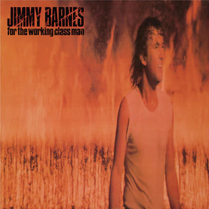 JIMMY BARNES | FOR THE WORKING CLASS MAN (40TH ANNIVERSARY EDITION) (SOFTPACK)