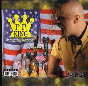 P-SPOT | P.P.KING (AMERICAN PHARAOH)