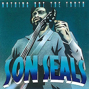 SON SEALS | NOTHING BUT THE TRUTH