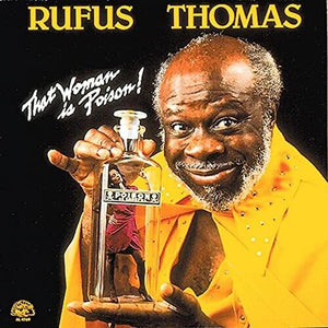 RUFUS THOMAS | THAT WOMAN IS POISON