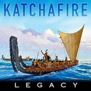 KATCHAFIRE | LEGACY (DIGI)