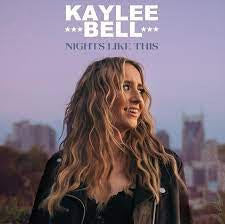 KAYLEE BELL | NIGHTS LIKE THIS (VINYL)