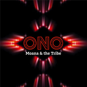 MOANA AND THE TRIBE | ONO