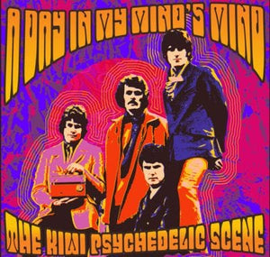 VARIOUS | DAY IN MY MINDS MIND - THE KIWI PSYCHEDELIC SCENE (SOFTPACK)