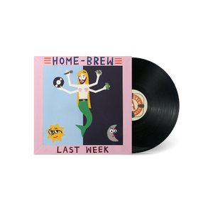 HOME BREW | LAST WEEK (VINYL)