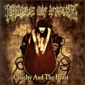 CRADLE OF FILTH | CRUELTY AND THE BEAST