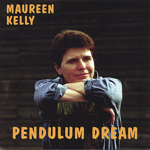 MAUREEN KELLY | PENDULUM DREAM