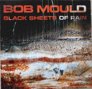 BOB MOULD | BLACK SHEETS OF RAIN