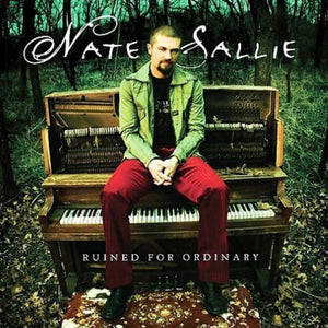 NATE SALLIE | RUINED FOR ORDINARY