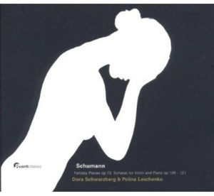 R. SCHUMANN^DORA SCHWARZBERG | MUSIC FOR VIOLIN & PIANO