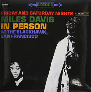 MILES DAVIS | IN PERSON FRIDAY & SATURDAY NIGHTS AT BLACKHAWK