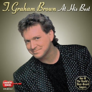 T. GRAHAM BROWN | AT HIS BEST