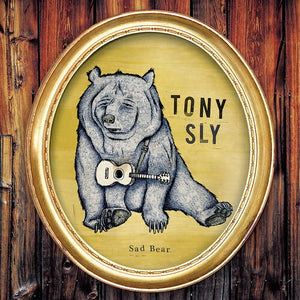 TONY SLY | SAD BEAR