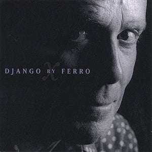 MIKE FERRO | DJANGO BY FERRO