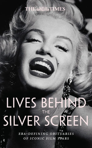 TIMES | LIVES BEHIND THE SILVER SCREEN