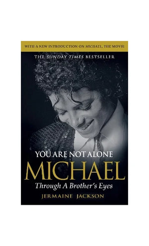 JERMAINE JACKSON | YOU ARE NOT ALONE: MICHAEL: THROUGH A BROTHER'S EYES