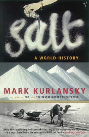 MARK KURLANSKY | SALT - A WORLD HISTORY