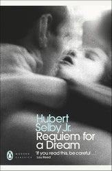 HUBERT SELBY JR | REQUIEM FOR A DREAM
