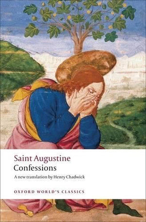 SAINT AUGUSTINE | ST. AUGUSTINE'S CONFESSIONS