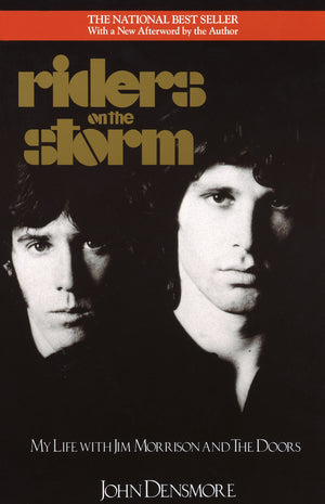 JOHN DENSMORE | RIDERS ON THE STORM: MY LIFE WITH JIM MORRISON AND THE DOORS