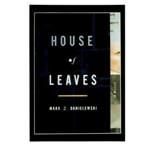 DANIELEWSKI M Z | HOUSE OF LEAVES