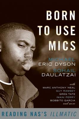 BORN TO USE MICS READING NAS ILLMATIC | DYSON MICHAEL