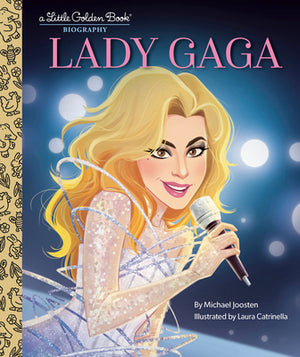 MICHAEL JOOSTEN | LADY GAGA LITTLE GOLDEN BOOK LGB