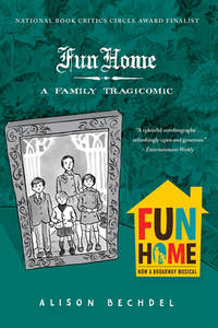 BECHDEL ALISON | FUN HOME TRAGICOMICS