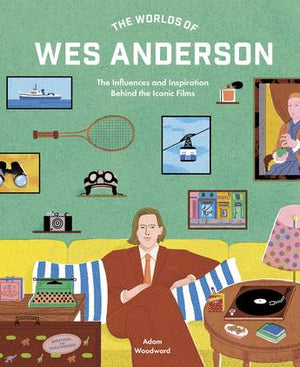 ADAM WOODWARD | WORLDS OF WES ANDERSON