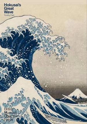 CLARK TIMOTHY | HOKUSAIS GREAT WAVE