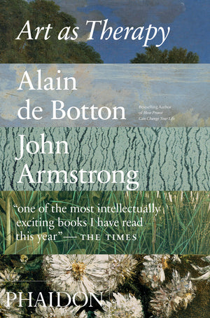 DE BOTTON ALAIN | ART AS THERAPY