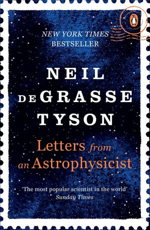 LETTERS FROM AN ASTROPHYSICIST | DEGRASSE TYSON NEIL