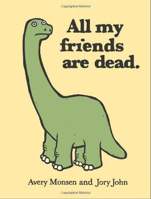 ALL MY FRIENDS ARE DEAD | MONSEN AVERY