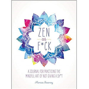 SWEENEY MONICA | ZEN AS FUCK