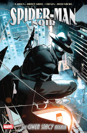 ERIC LARSEN | SPIDER-MAN NOIR: THE GWEN STACY AFFAIR