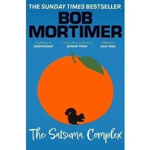 BOB MORTIMER | SATSUMA COMPLEX
